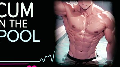 PUBLIC POOL // CUM ASMR
