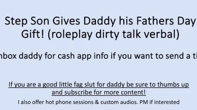 Step Son Gives Daddy his Fathers Day Gift (Roleplay Dirty Talk Verbal)