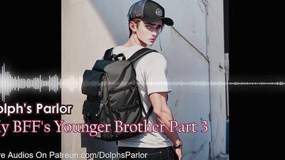 My BFF's Younger Brother (Part 3)