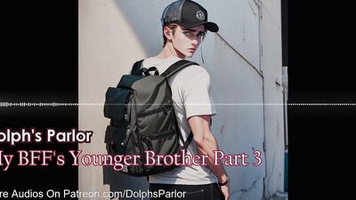 My BFF's Younger Brother (Part 3)
