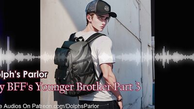 My BFF's Younger Brother (Part 3)