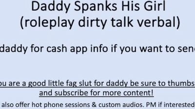 Daddy Spanks His Girl (Verbal Dirty Talk Male Solo)