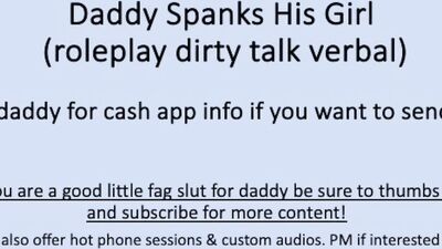 Daddy Spanks His Girl (Verbal Dirty Talk Male Solo)
