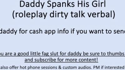 Daddy Spanks His Girl (Verbal Dirty Talk Male Solo)