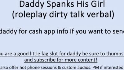 Daddy Spanks His Girl (Verbal Dirty Talk Male Solo)