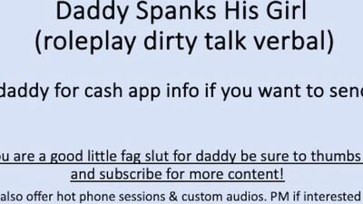 Daddy Spanks His Girl (Verbal Dirty Talk Male Solo)