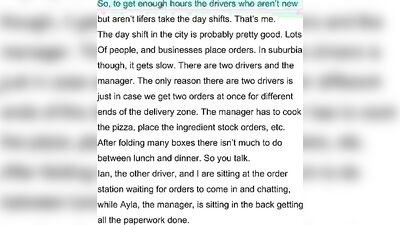 Pizza Delivery. Delivering pizza is a job you can make a living from.